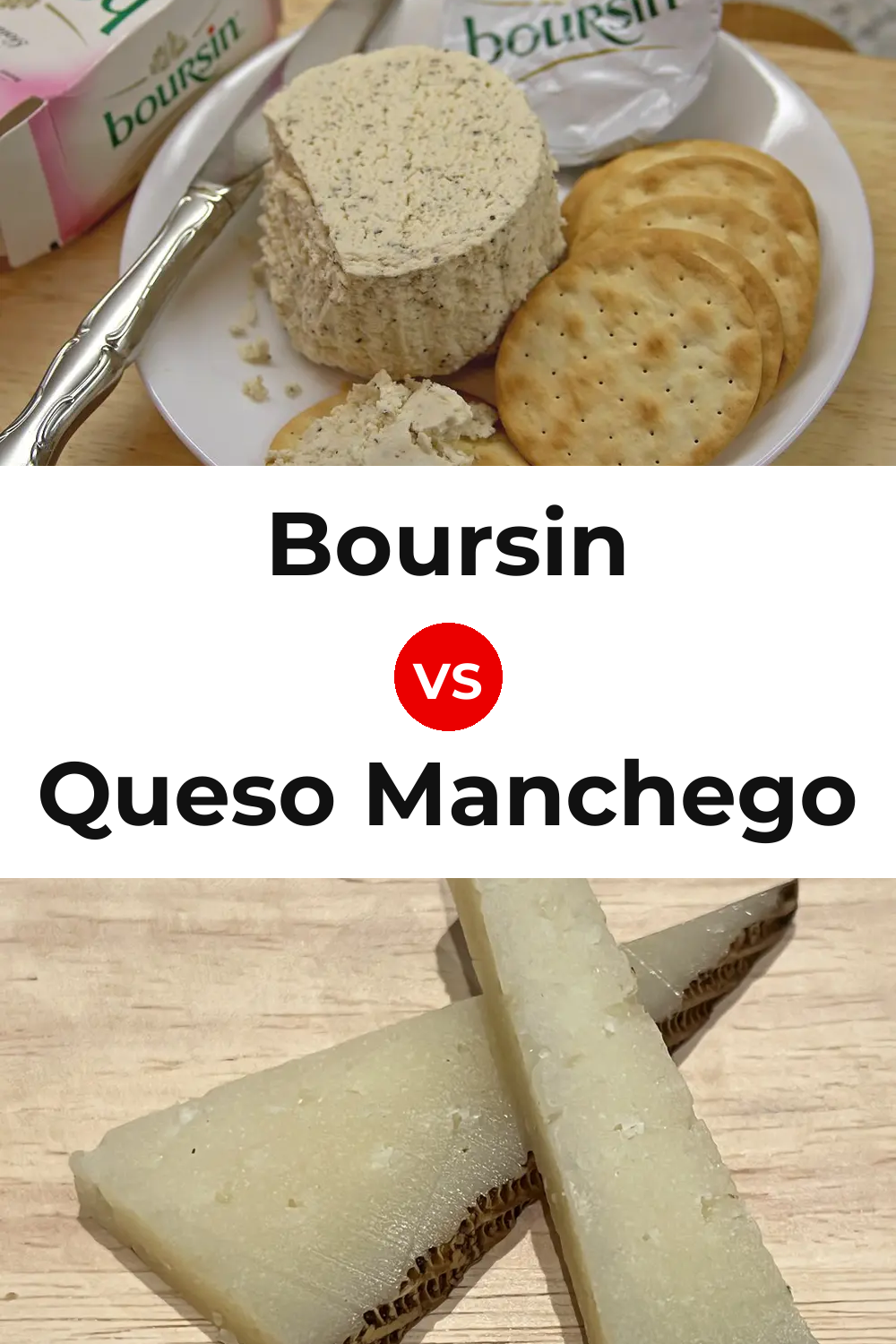 Boursin Cheese vs Queso Manchego Pinterest comparison