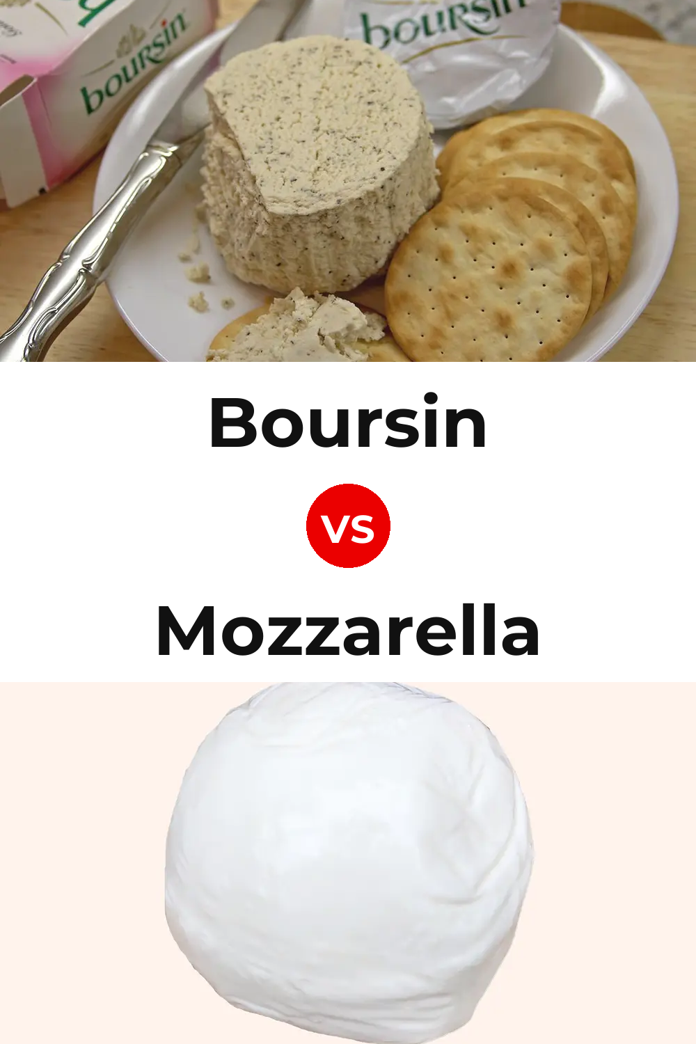 Boursin Cheese vs Mozzarella Cheese Pinterest comparison