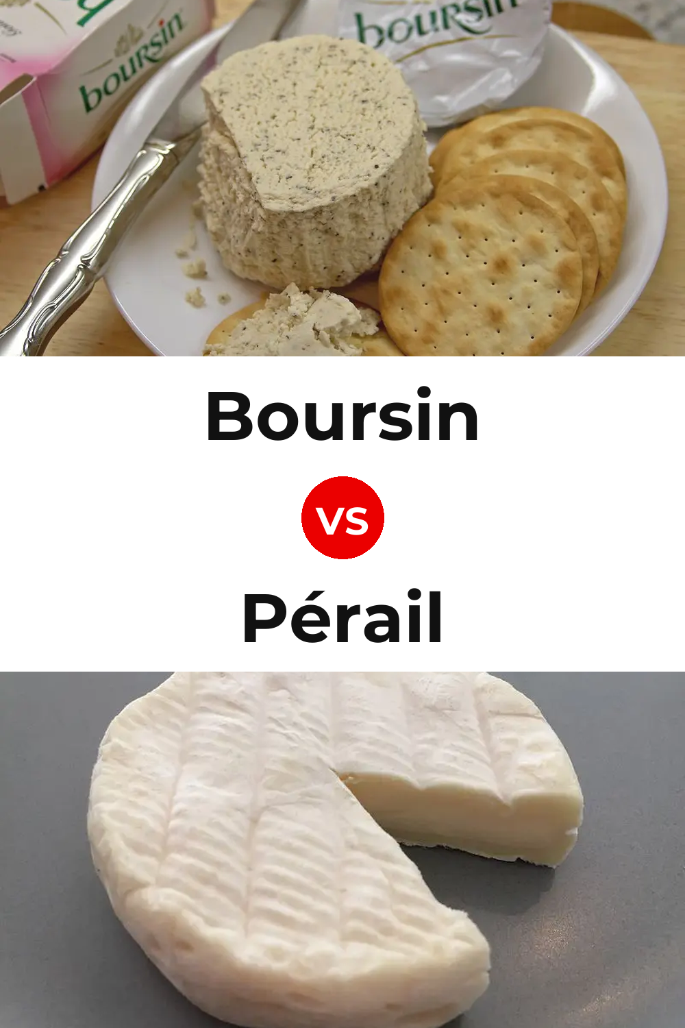 Boursin Cheese vs Pérail Cheese Pinterest comparison