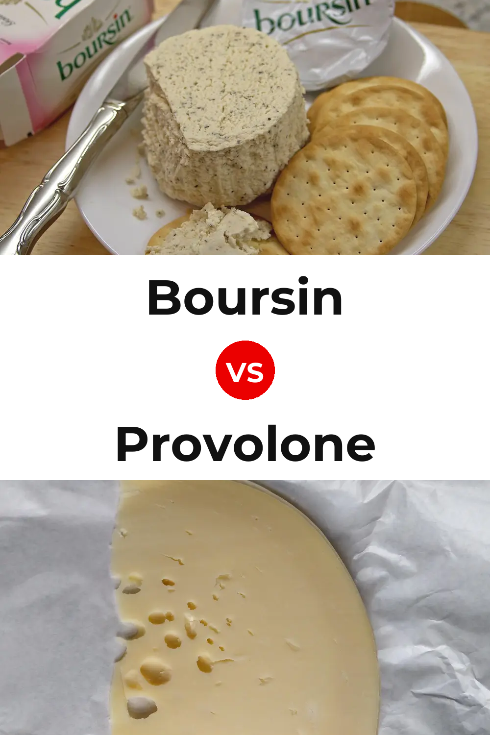 Boursin Cheese vs Provolone Cheese Pinterest comparison