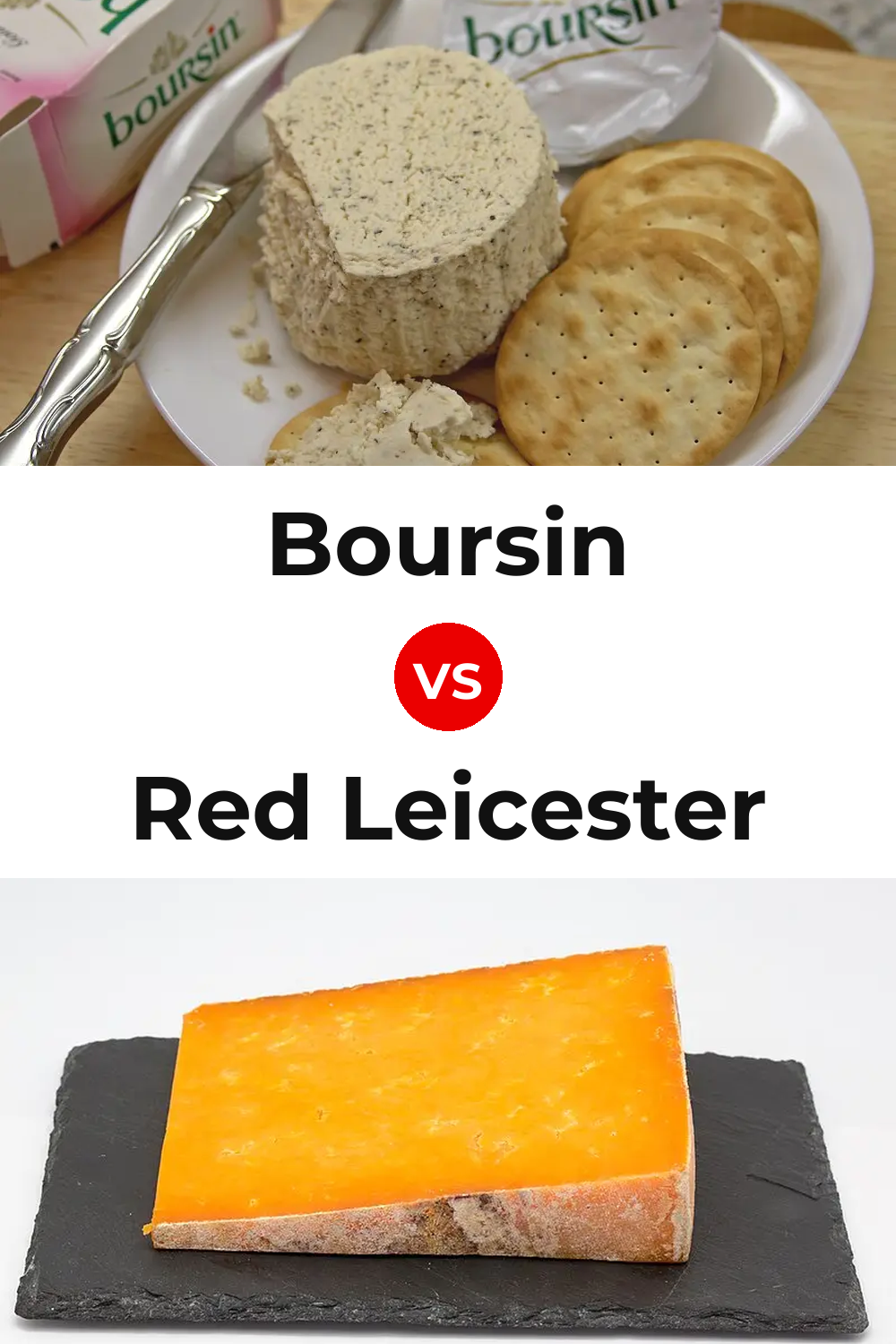 Boursin Cheese vs Red Leicester Cheese Pinterest comparison