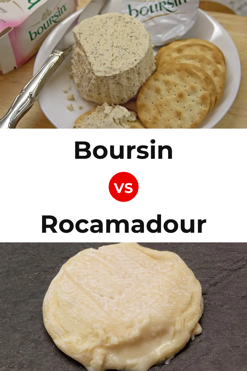 Boursin Cheese vs Rocamadour Cheese Pinterest comparison
