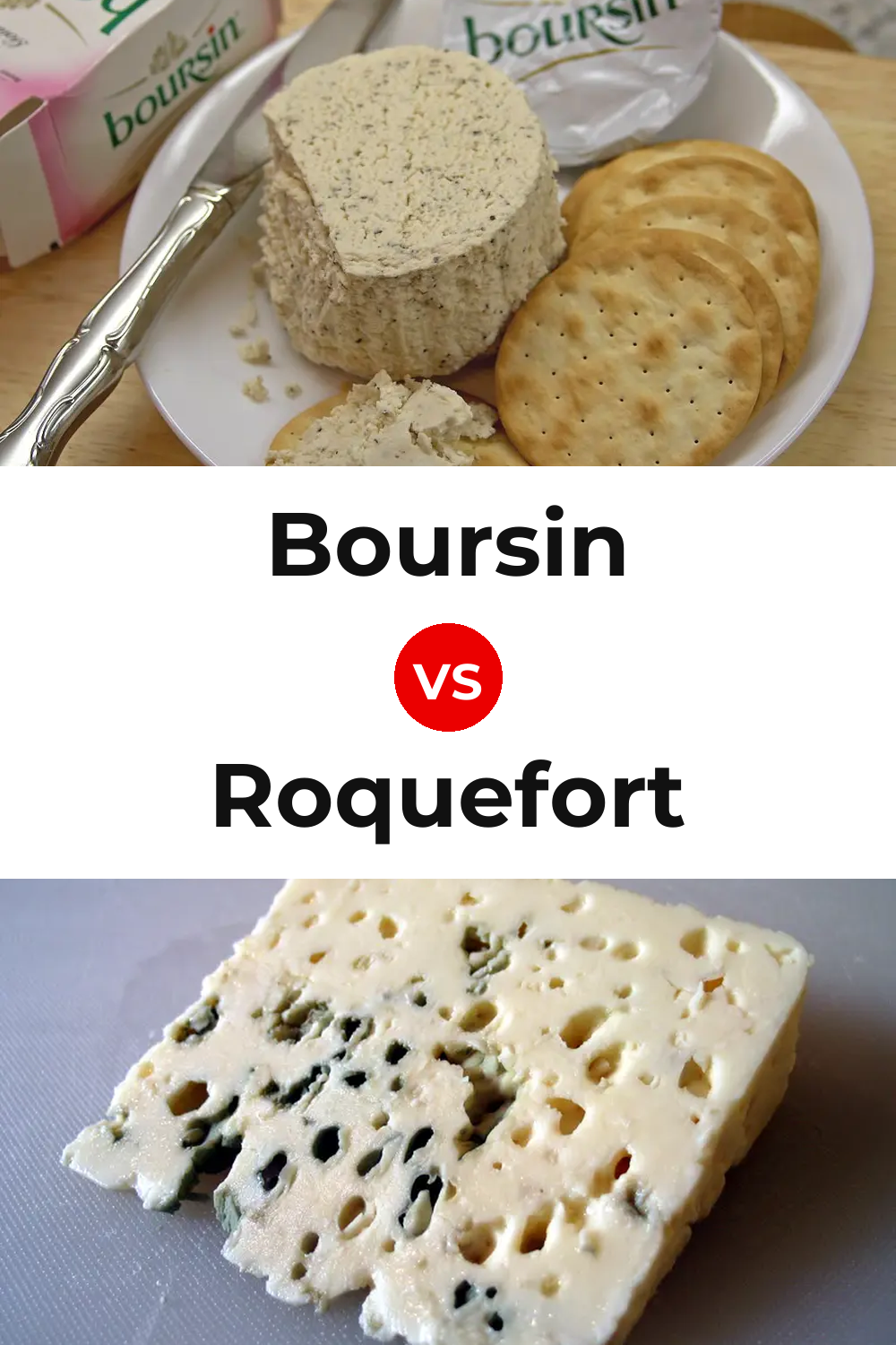 Boursin Cheese vs Roquefort Cheese Pinterest comparison