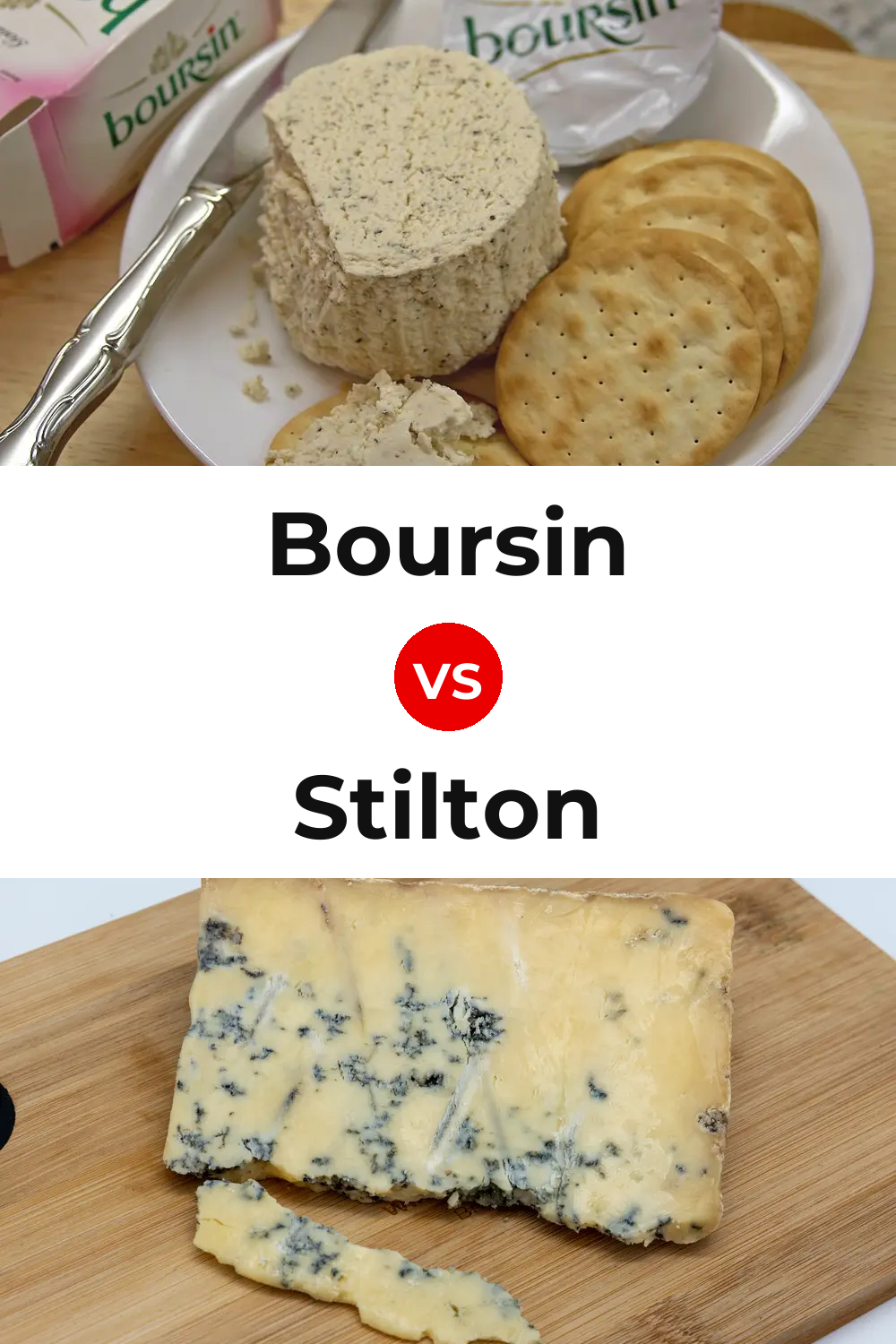 Boursin Cheese vs Stilton Cheese Pinterest comparison