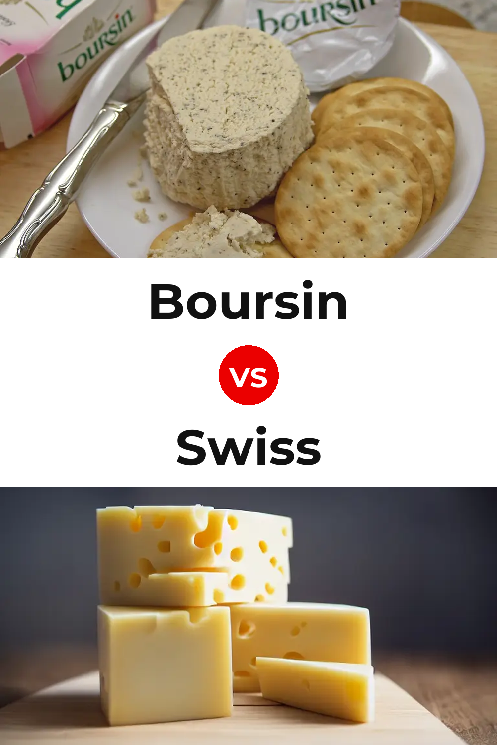 Boursin Cheese vs Swiss Cheese Pinterest comparison