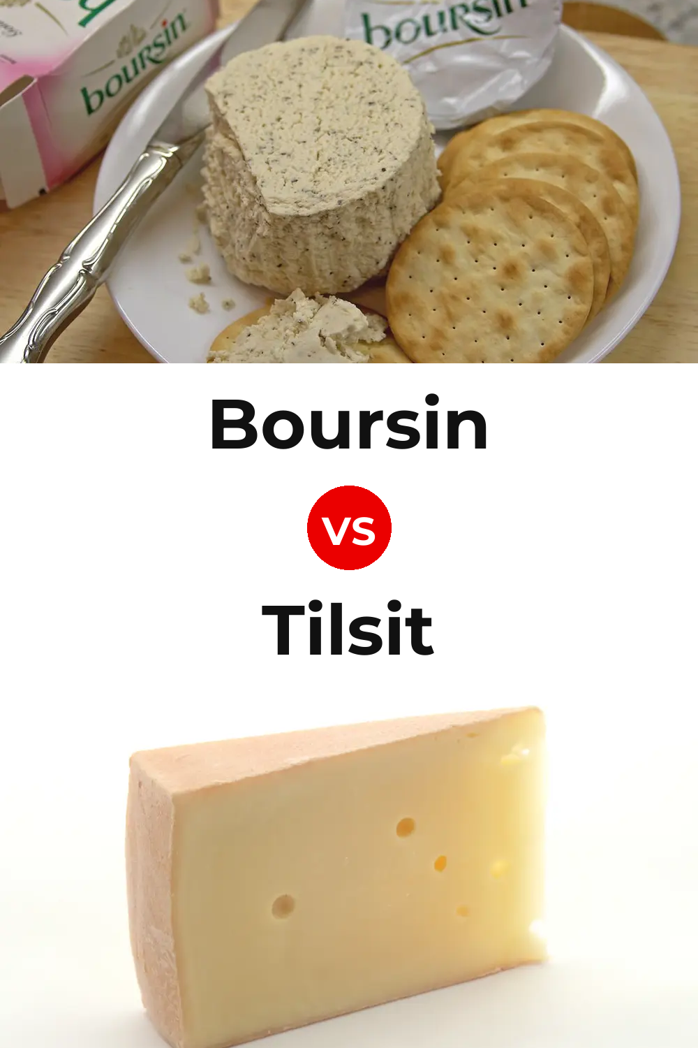 Boursin Cheese vs Tilsit Cheese Pinterest comparison