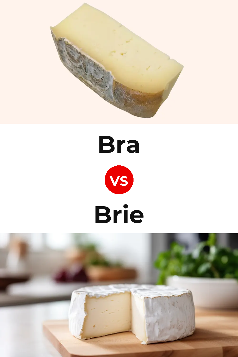 Bra Cheese vs Brie Cheese Pinterest comparison