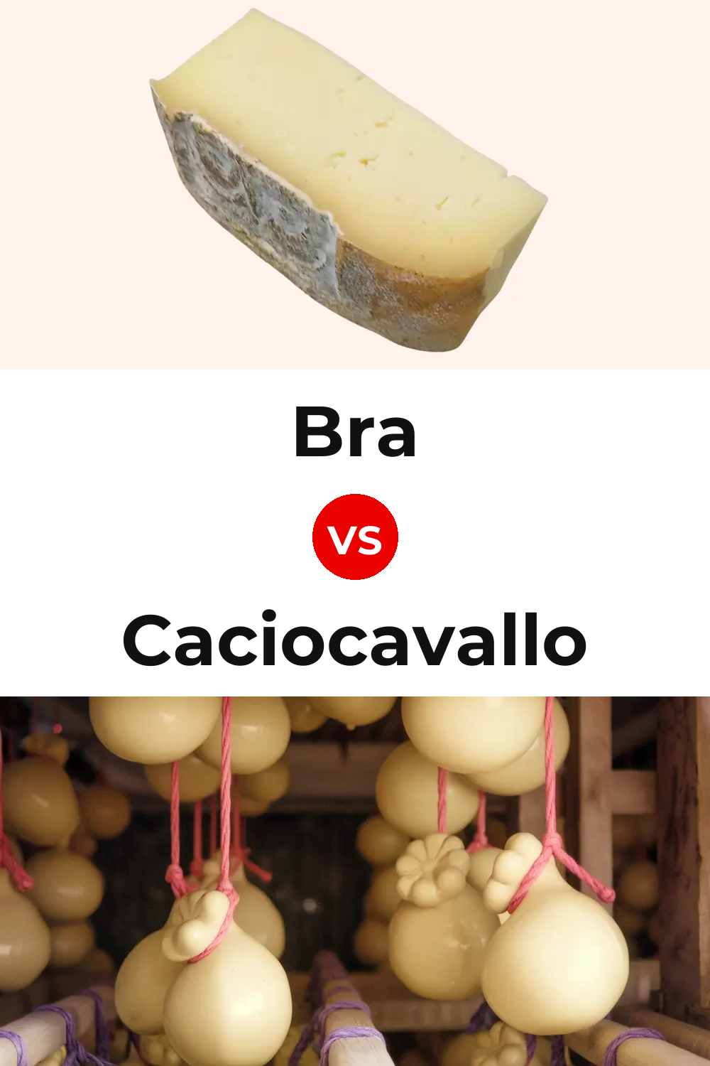 Bra Cheese vs Caciocavallo Cheese Pinterest comparison