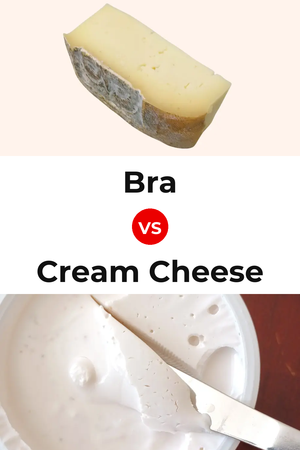 Bra Cheese vs Cream Cheese Pinterest comparison