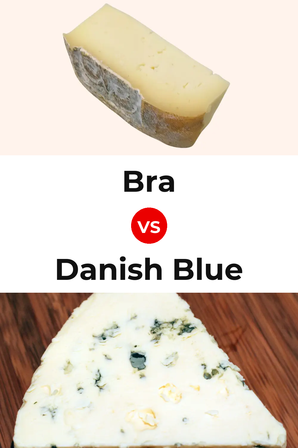 Bra Cheese vs Danish Blue Cheese Pinterest comparison