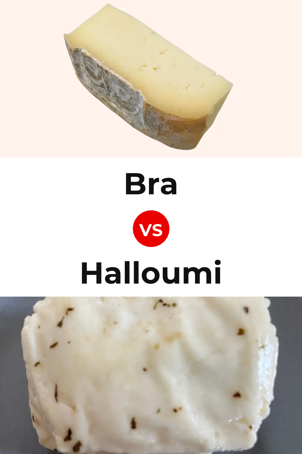 Bra Cheese vs Halloumi Cheese Pinterest comparison