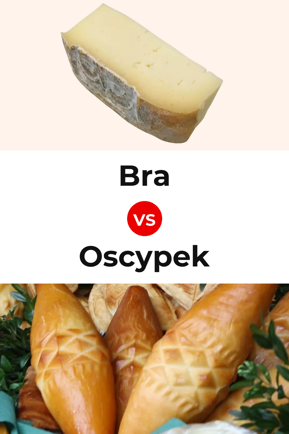 Bra Cheese vs Oscypek Cheese Pinterest comparison