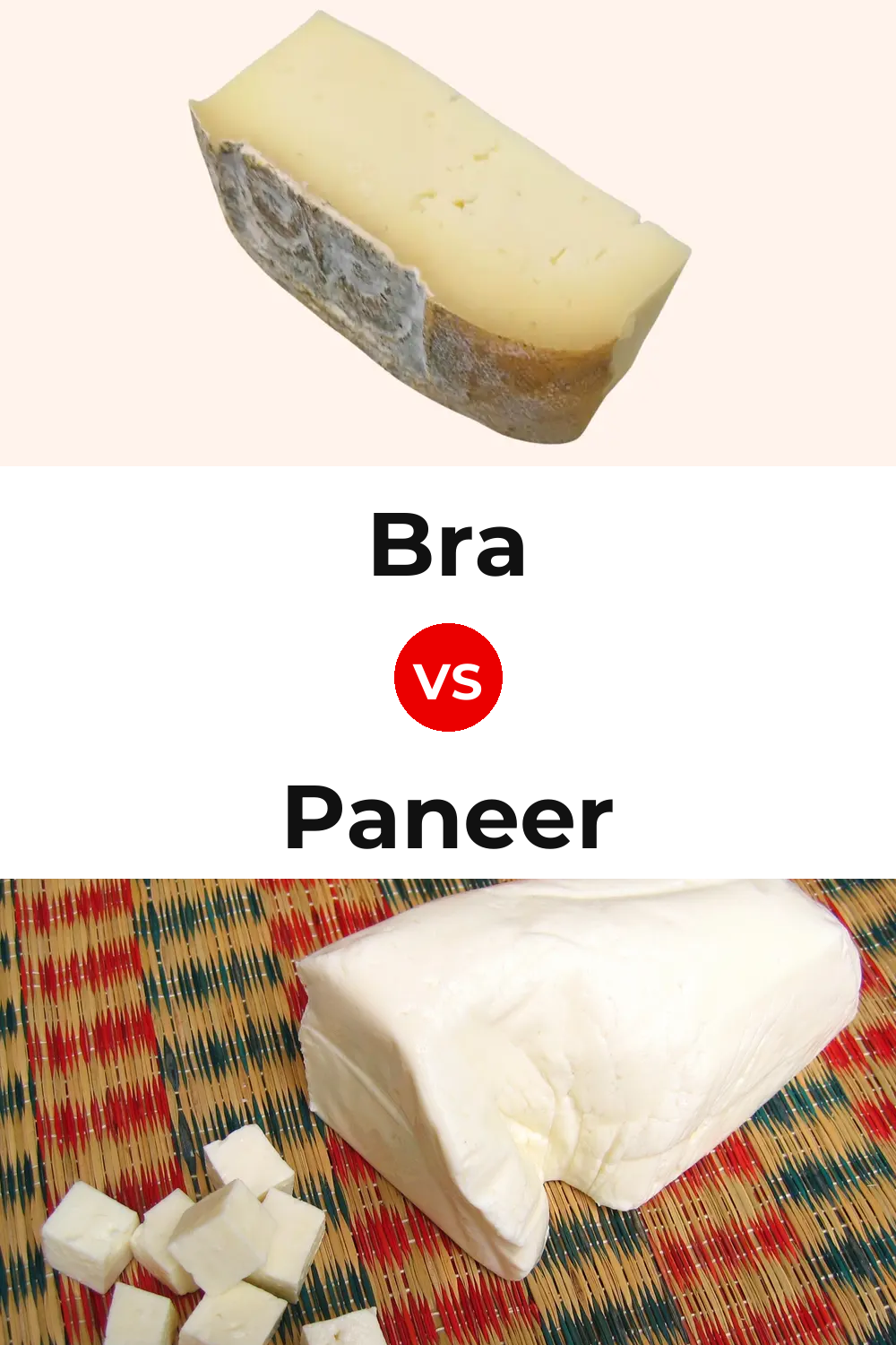 Bra Cheese vs Paneer Cheese Pinterest comparison