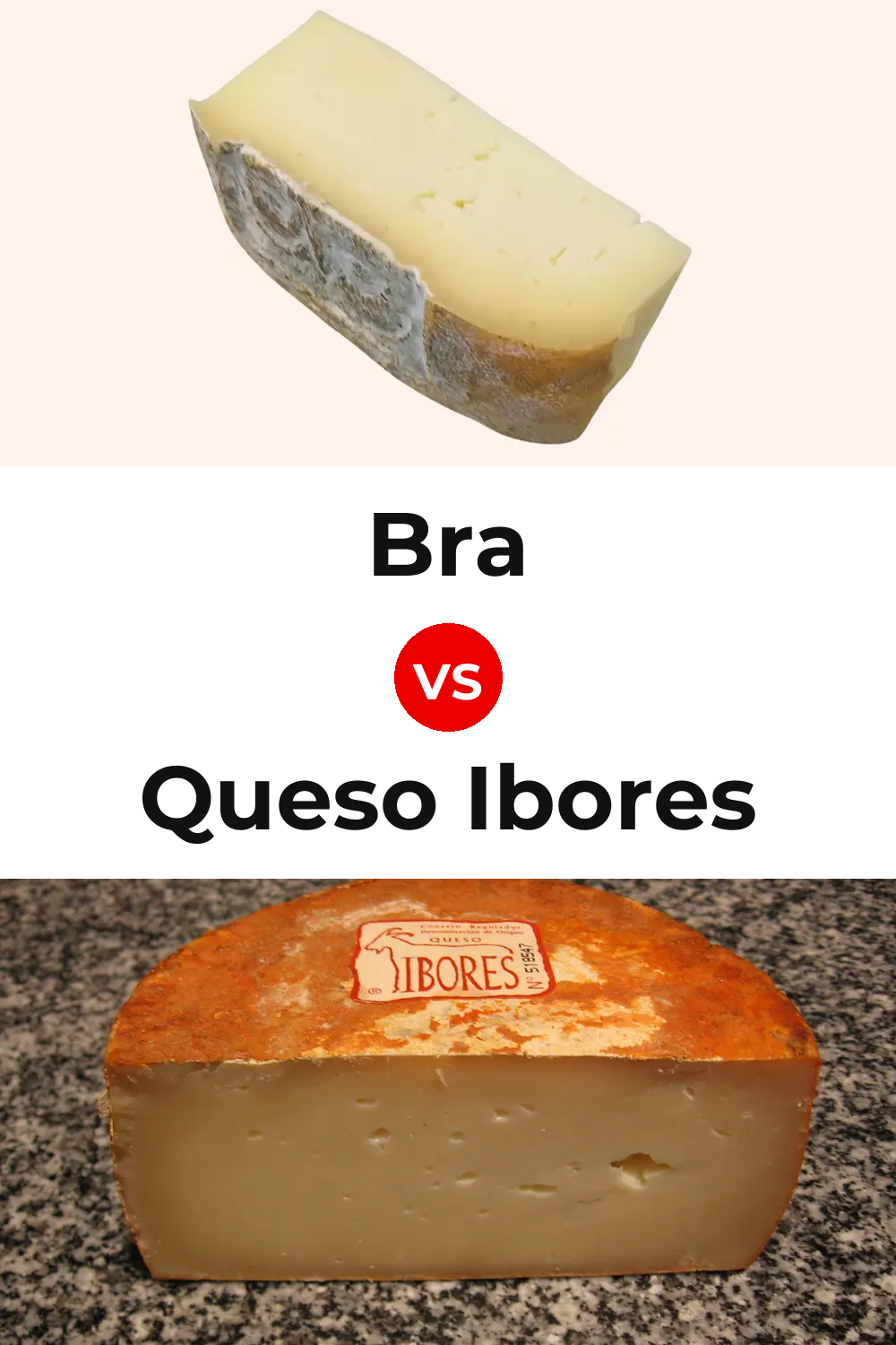 Bra Cheese vs Queso Ibores Pinterest comparison
