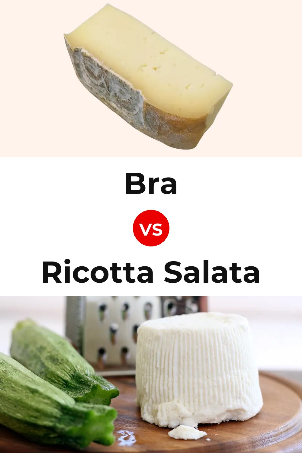 Bra Cheese vs Ricotta Salata Cheese Pinterest comparison