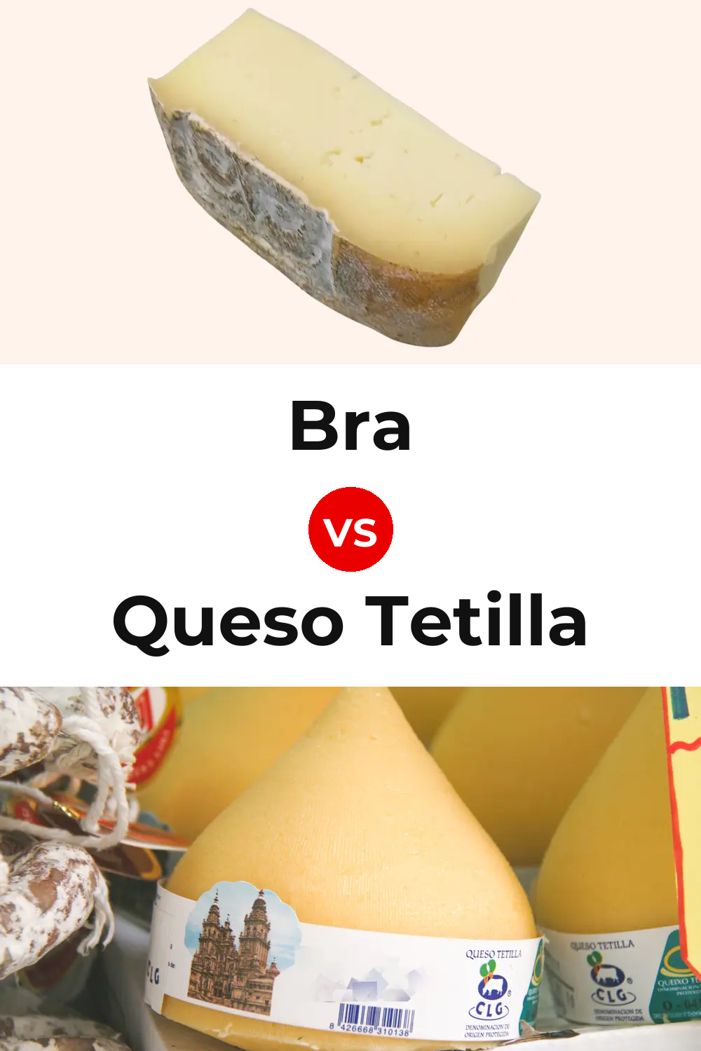 Bra Cheese vs Queso Tetilla Pinterest comparison