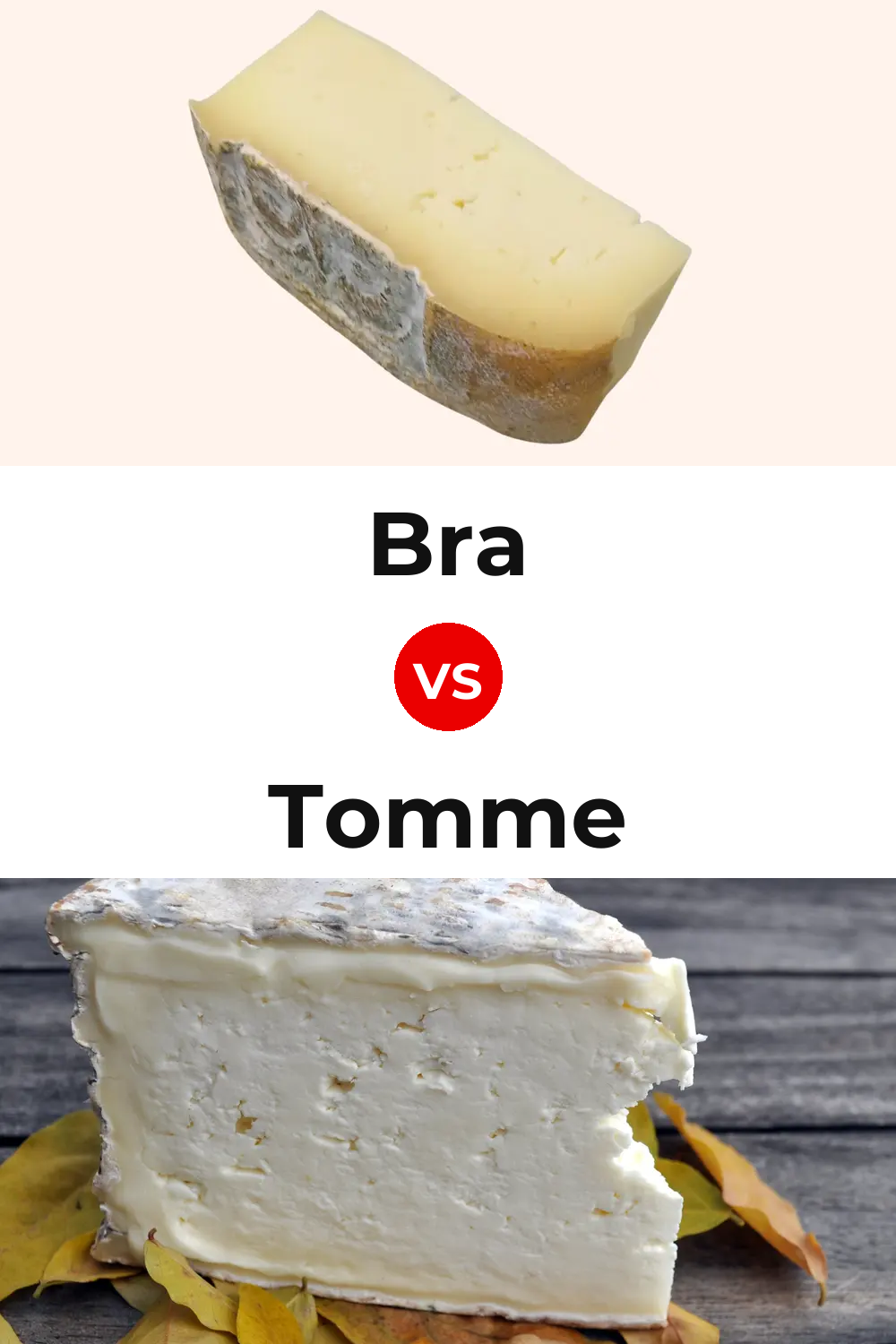 Bra Cheese vs Tomme Cheese Pinterest comparison