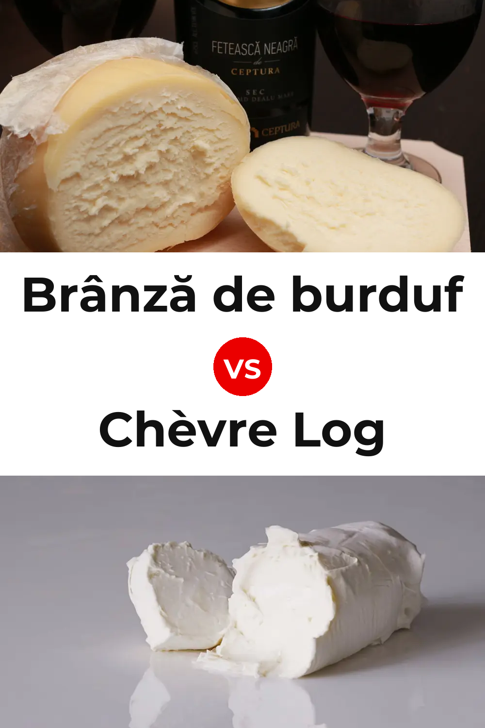 Brânză de burduf Cheese vs Chèvre Log Cheese Pinterest comparison