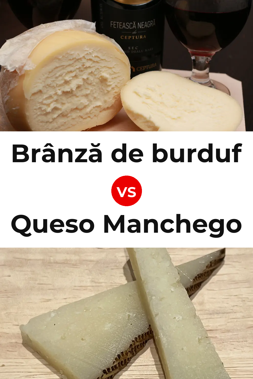 Brânză de burduf Cheese vs Queso Manchego Pinterest comparison