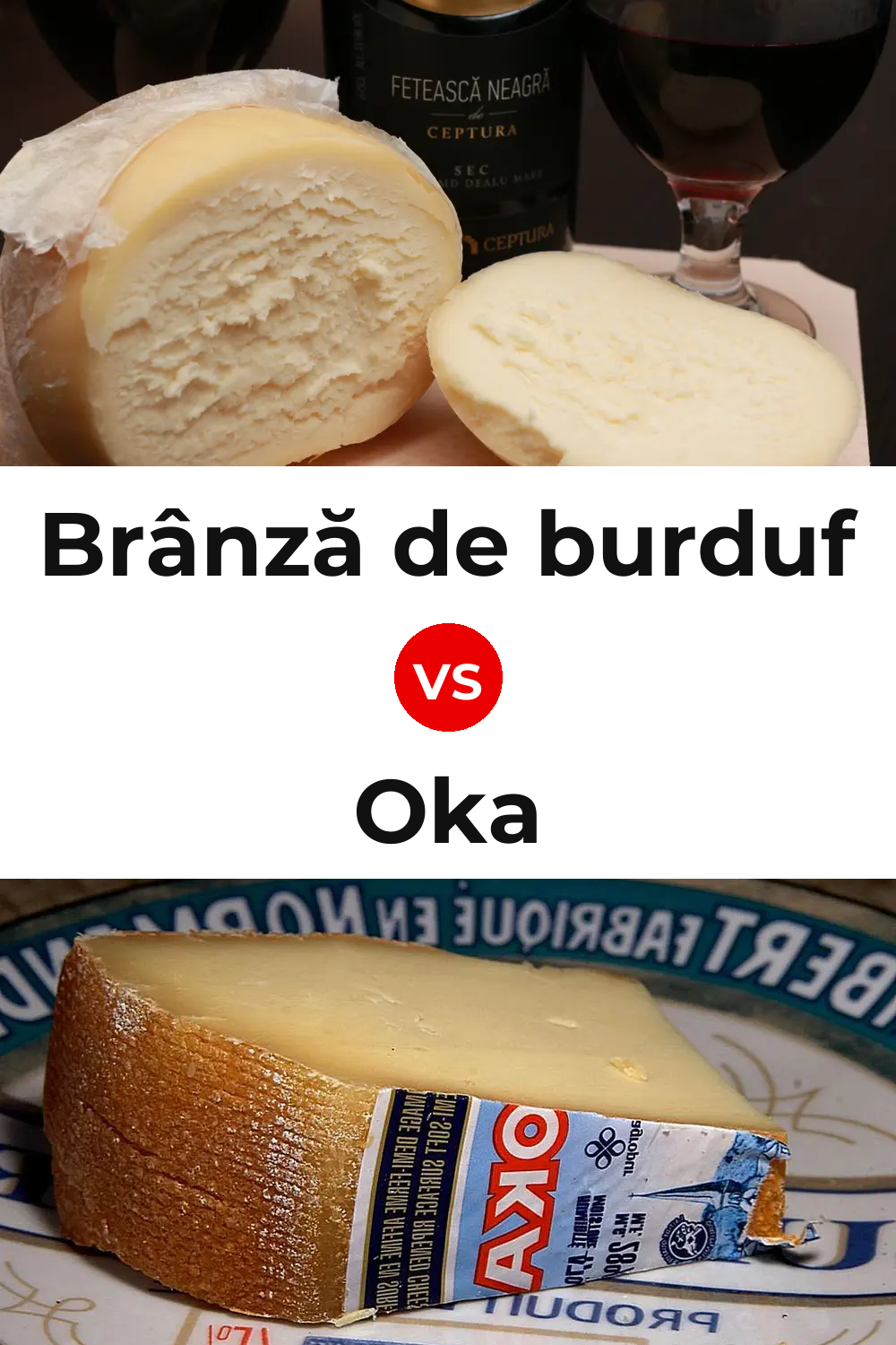 Brânză de burduf Cheese vs Oka Cheese Pinterest comparison