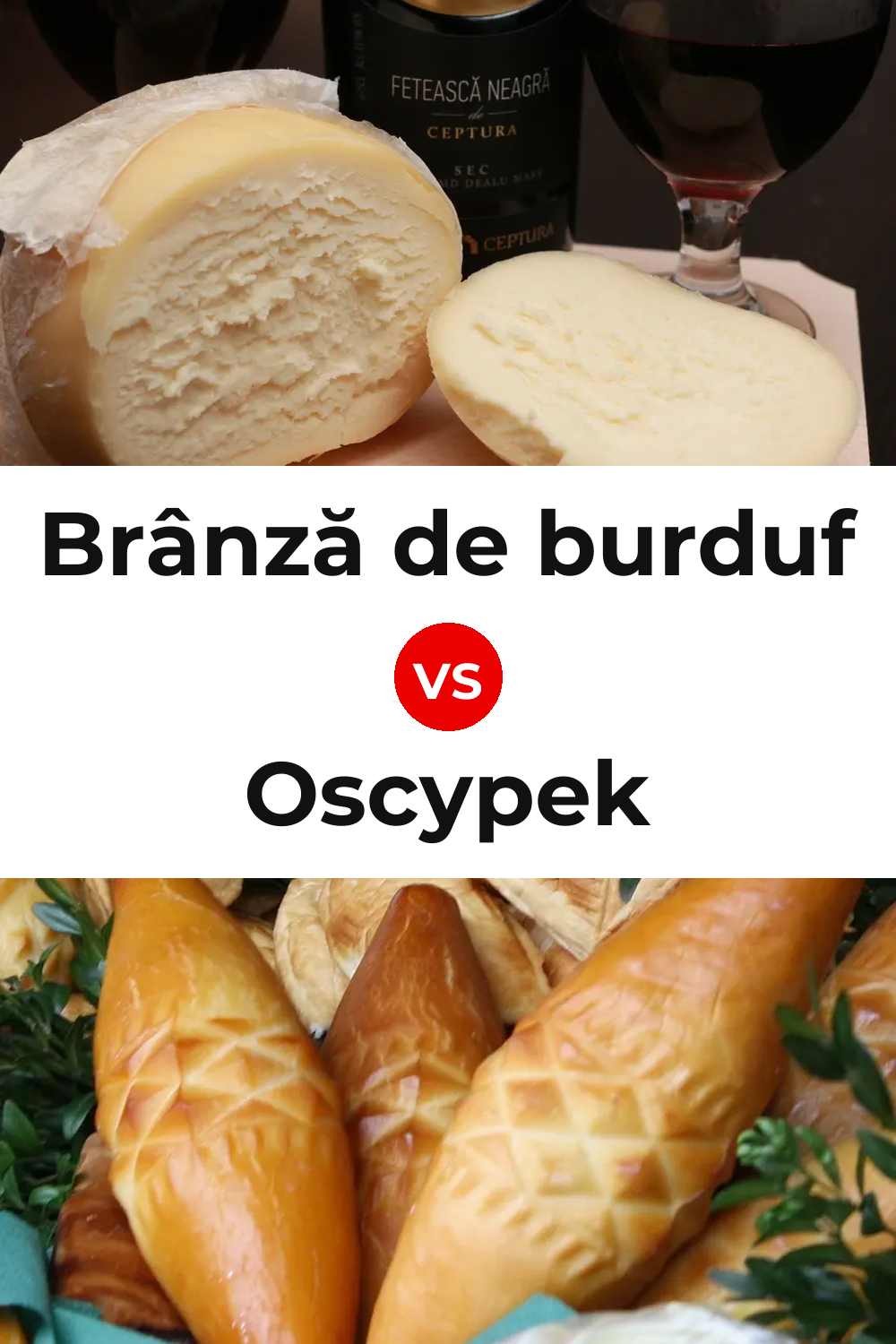 Brânză de burduf Cheese vs Oscypek Cheese Pinterest comparison