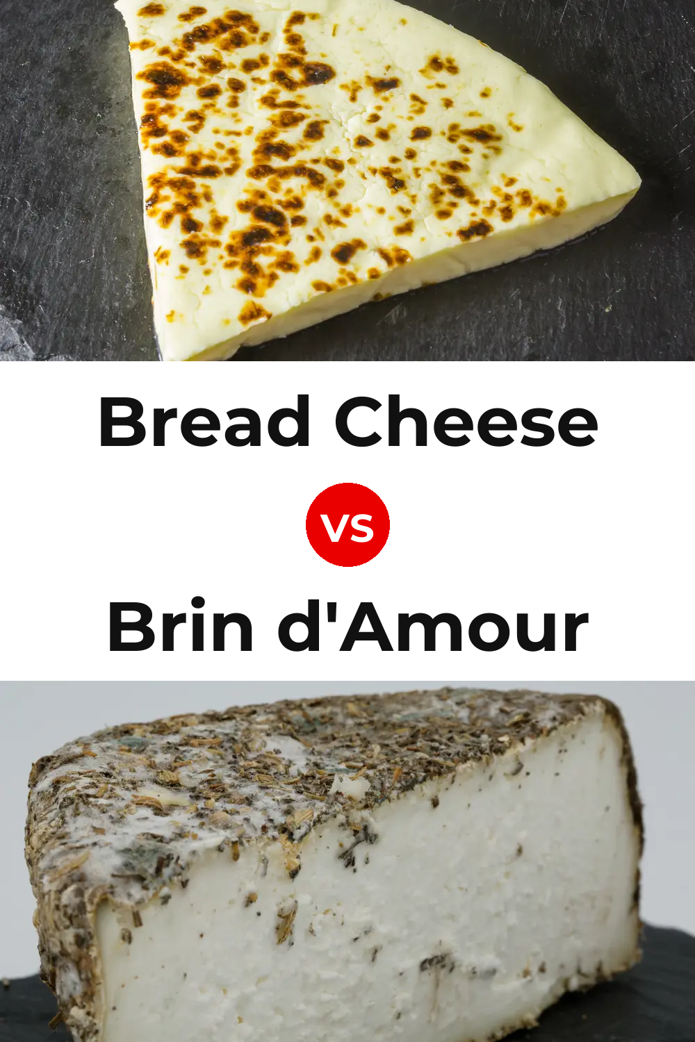 Bread Cheese vs Brin d'Amour Cheese Pinterest comparison
