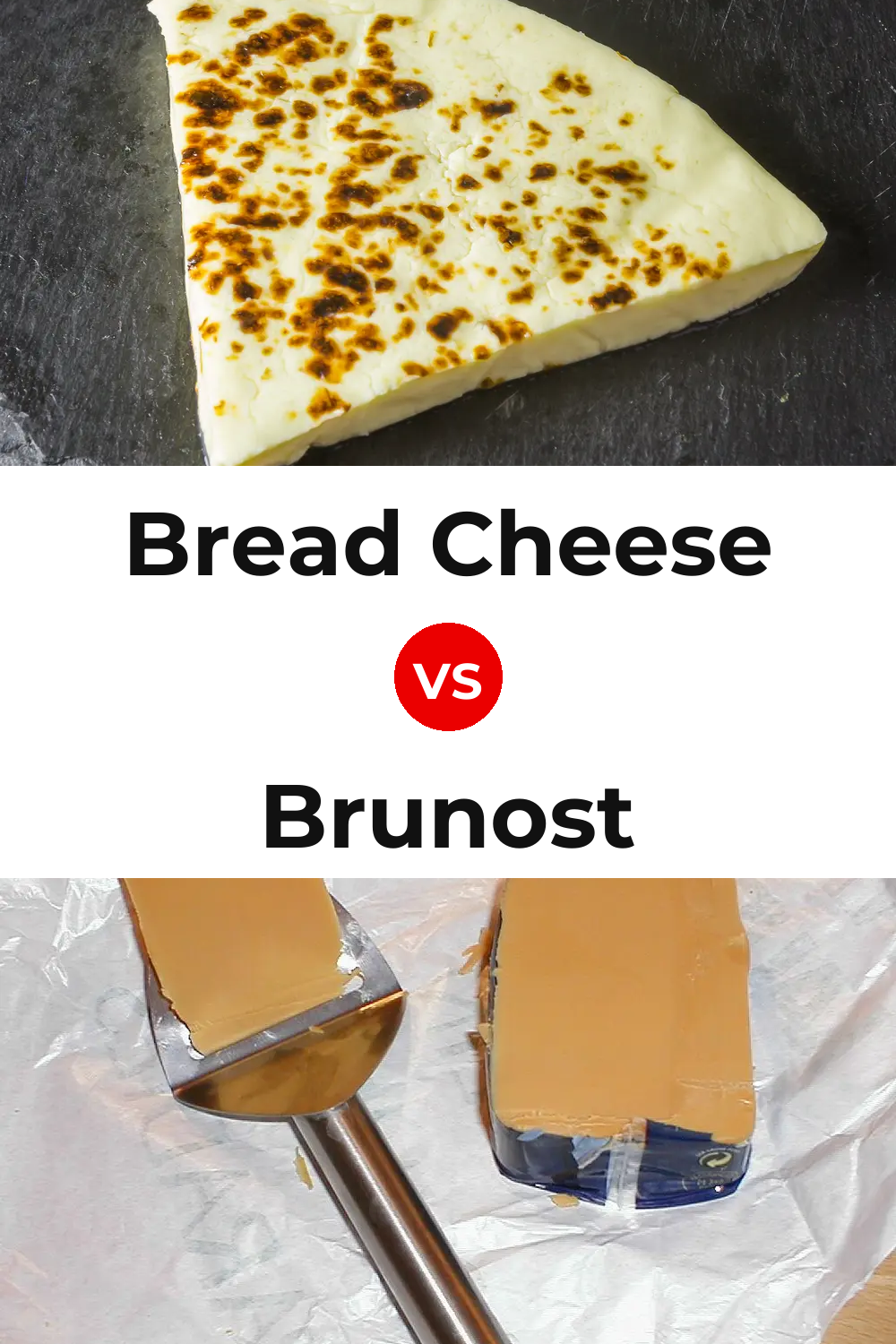 Bread Cheese vs Brunost Cheese Pinterest comparison