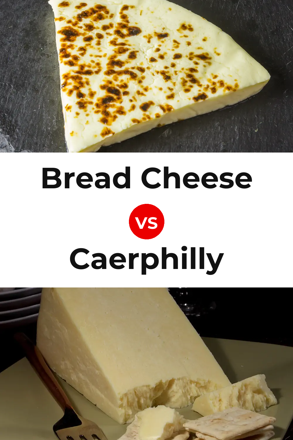 Bread Cheese vs Caerphilly Cheese Pinterest comparison
