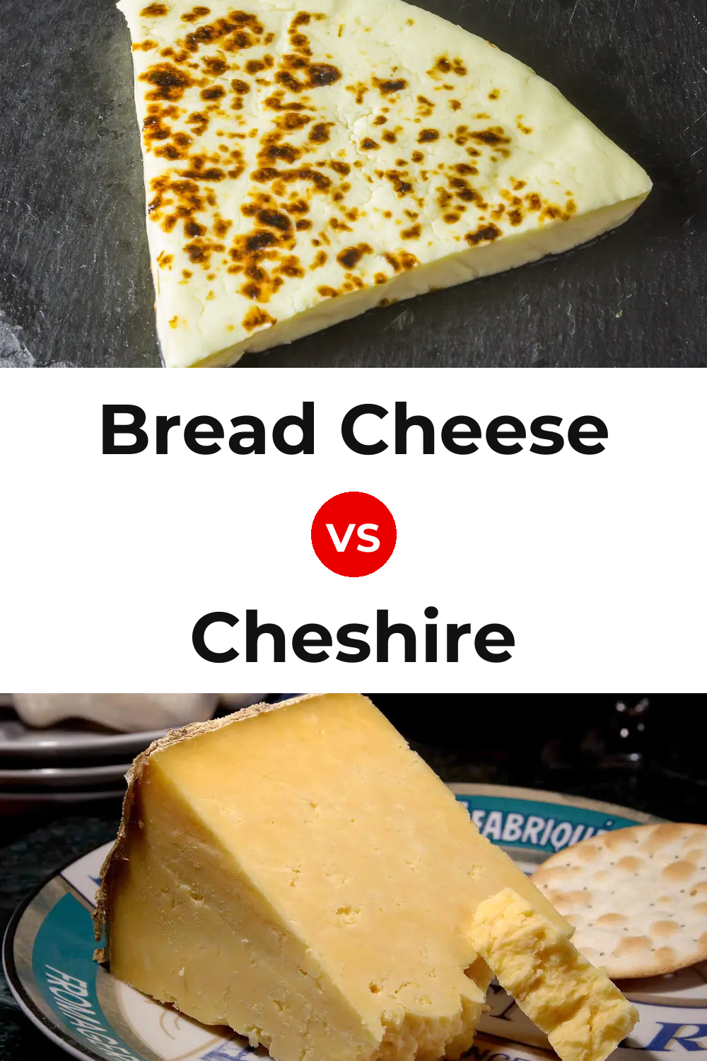 Bread Cheese vs Cheshire Cheese Pinterest comparison