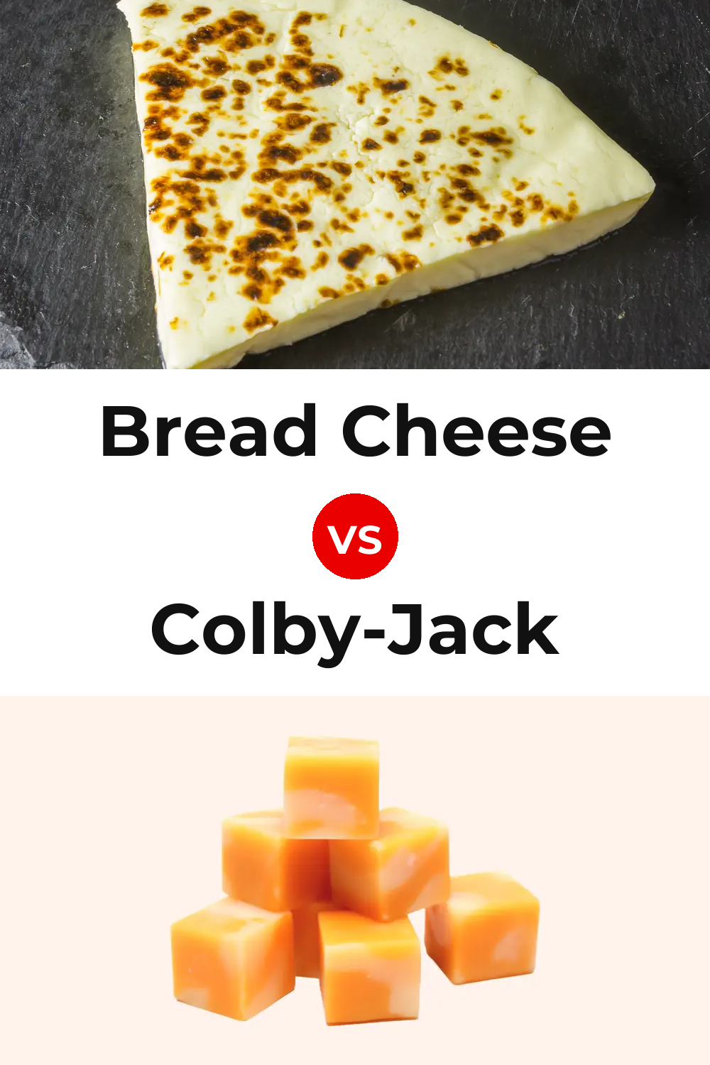 Bread Cheese vs Colby-Jack Cheese Pinterest comparison