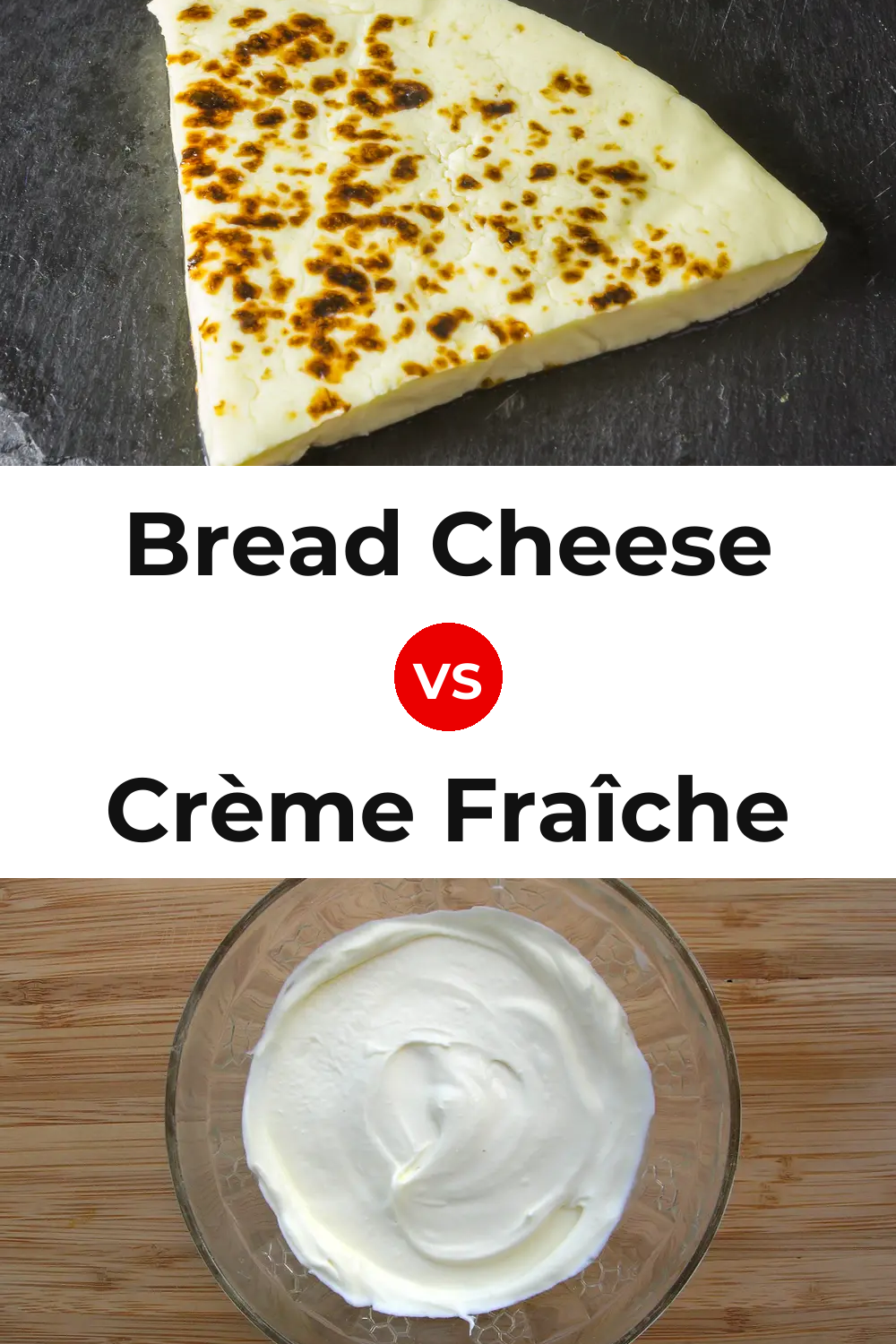 Bread Cheese vs Crème Fraîche Cheese Pinterest comparison