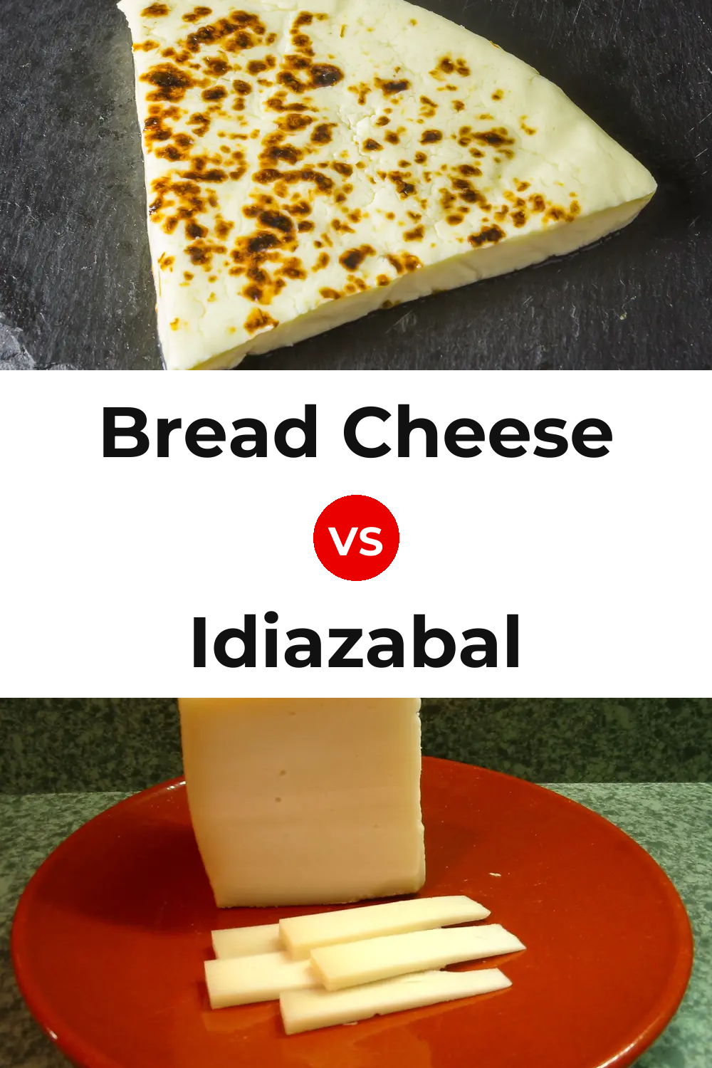 Bread Cheese vs Idiazabal Cheese Pinterest comparison