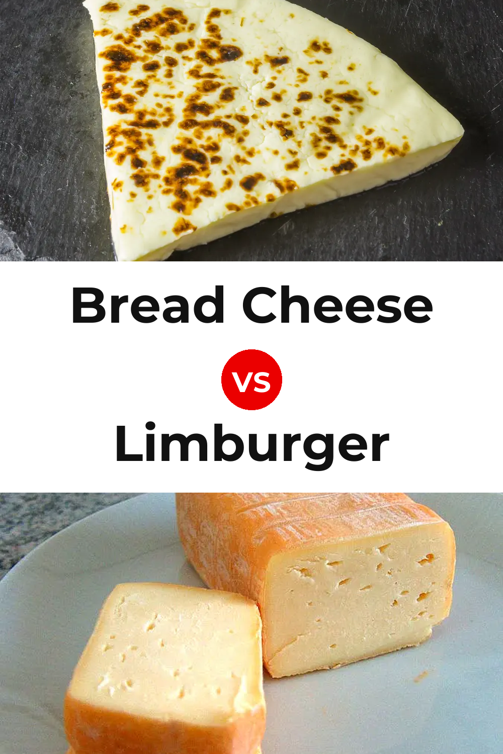 Bread Cheese vs Limburger Cheese Pinterest comparison