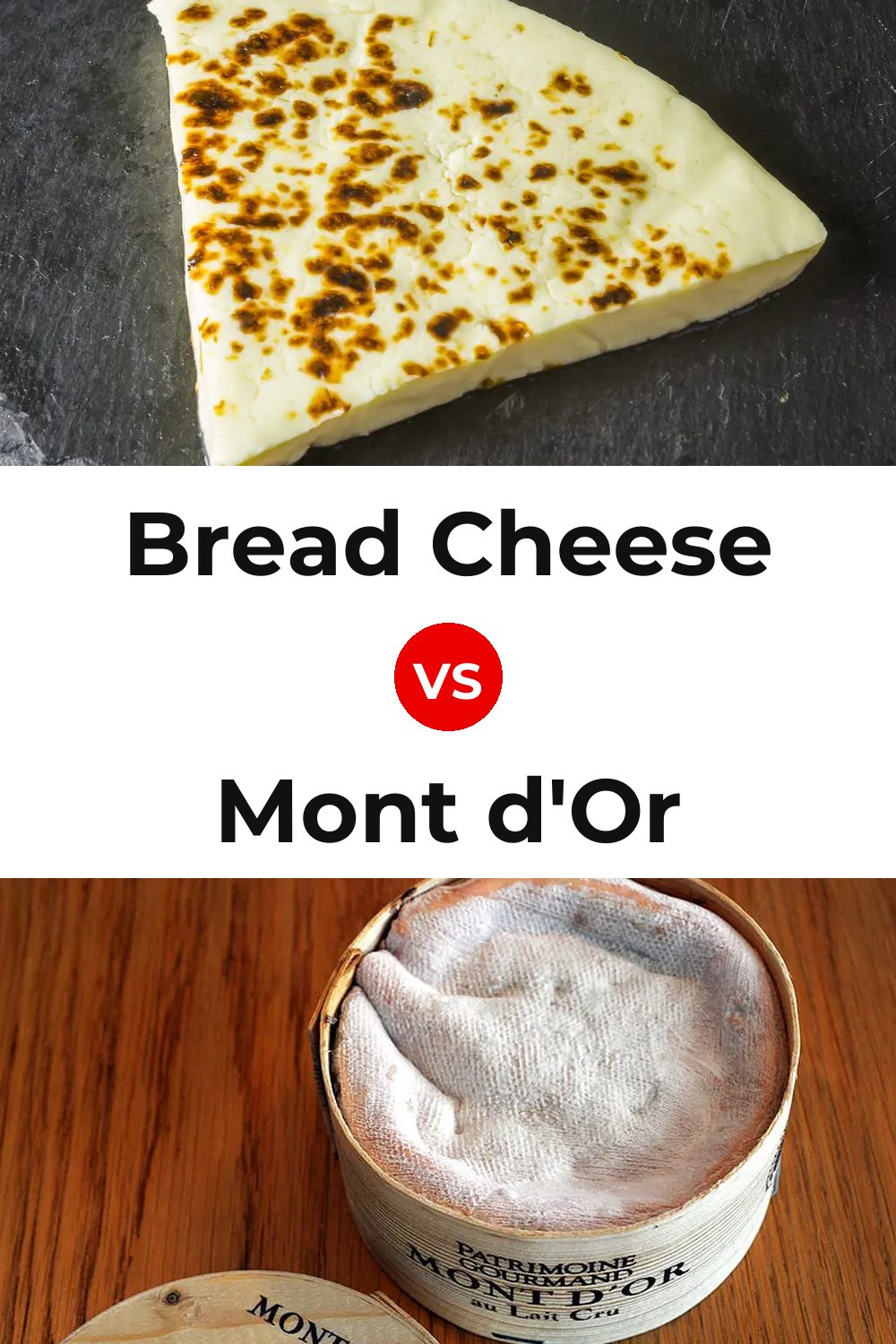 Bread Cheese vs Mont d'Or Cheese Pinterest comparison