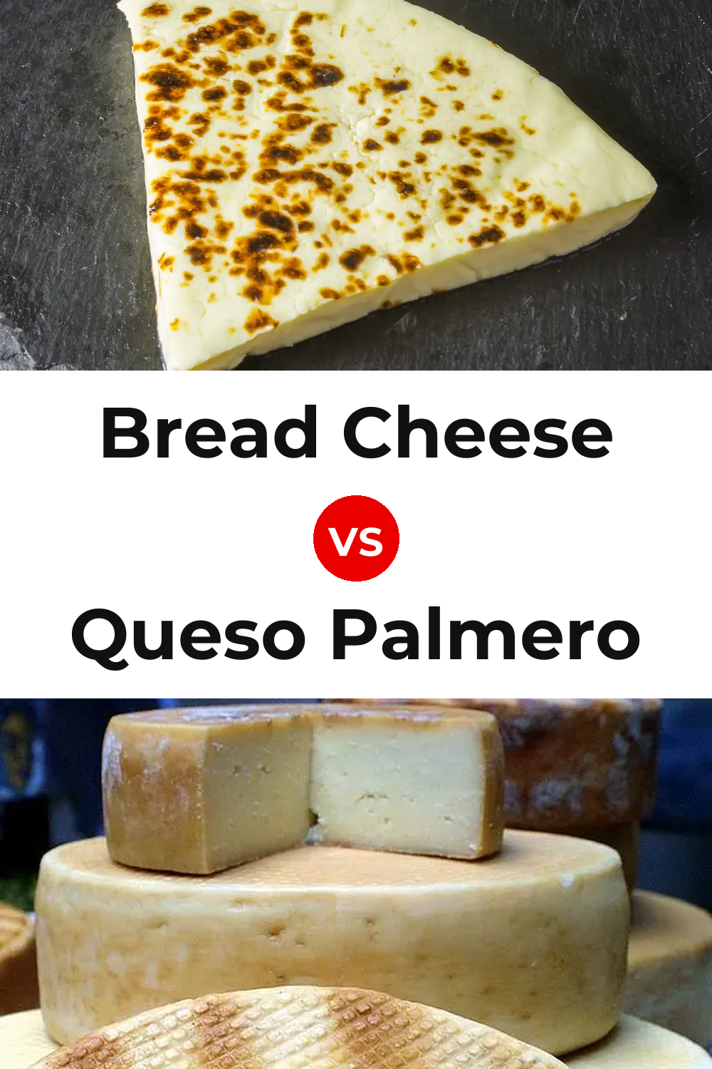 Bread Cheese vs Queso Palmero Pinterest comparison