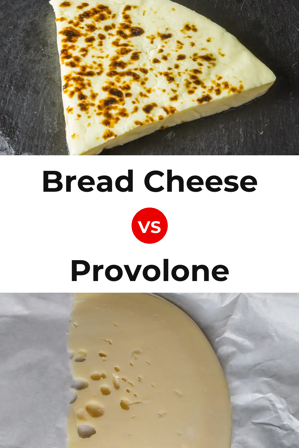 Bread Cheese vs Provolone Cheese Pinterest comparison