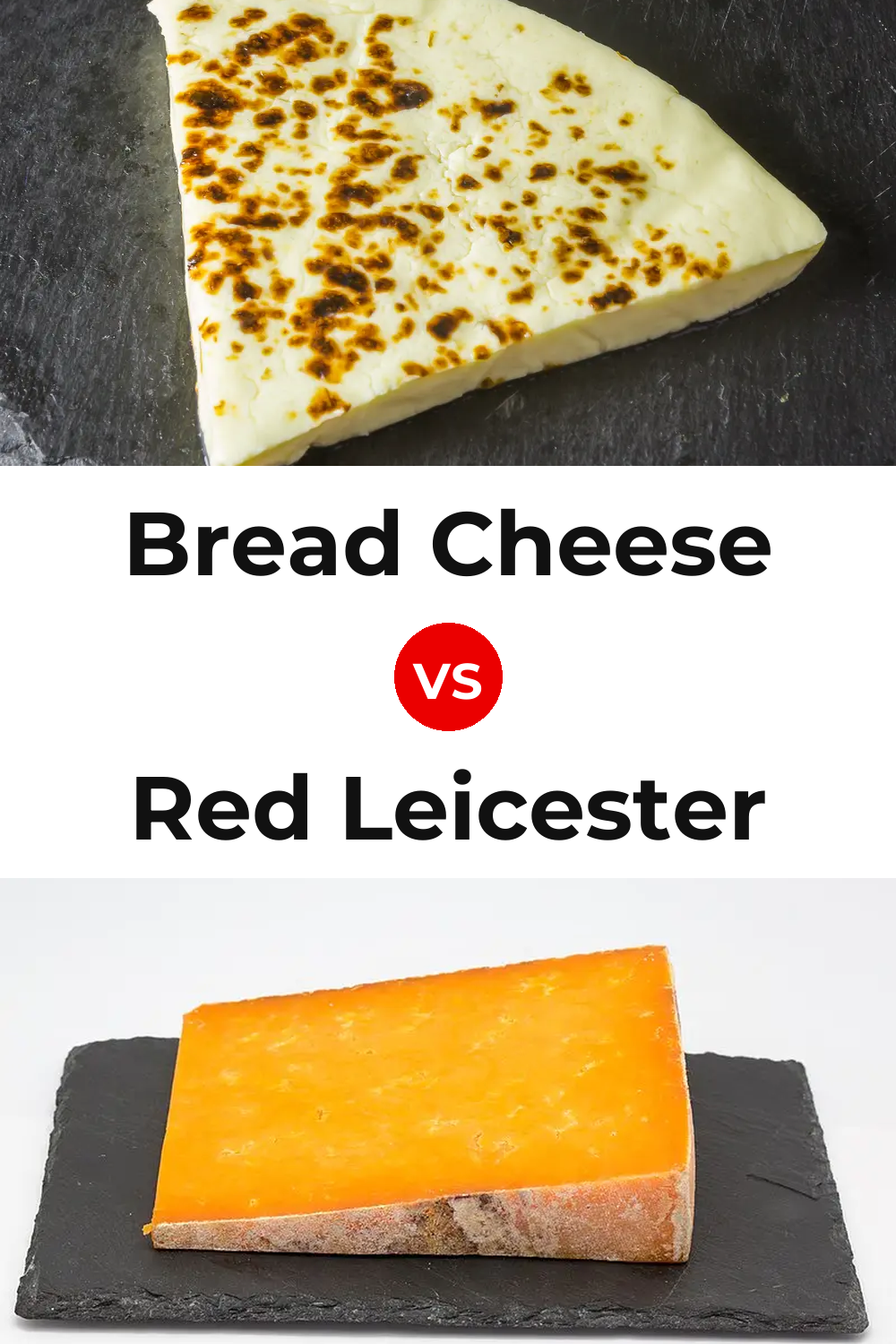 Bread Cheese vs Red Leicester Cheese Pinterest comparison