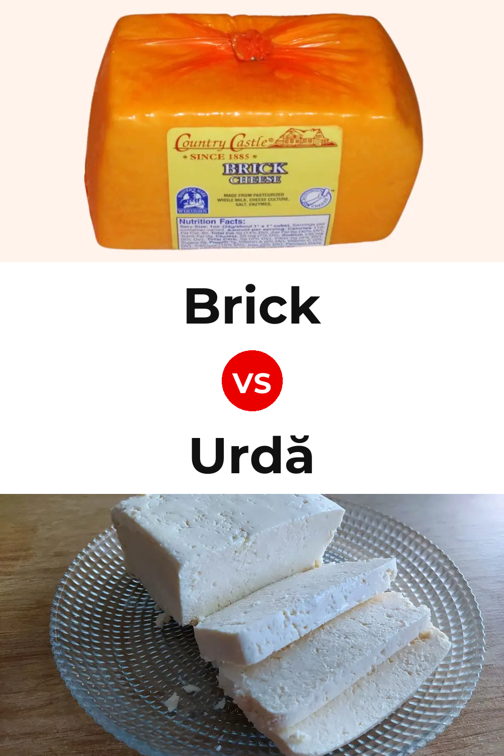 Brick Cheese vs Urdă Cheese Pinterest comparison