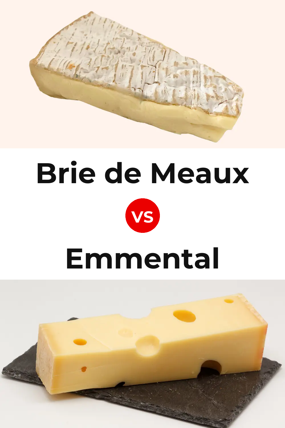 Brie de Meaux Cheese vs Emmental Cheese Pinterest comparison