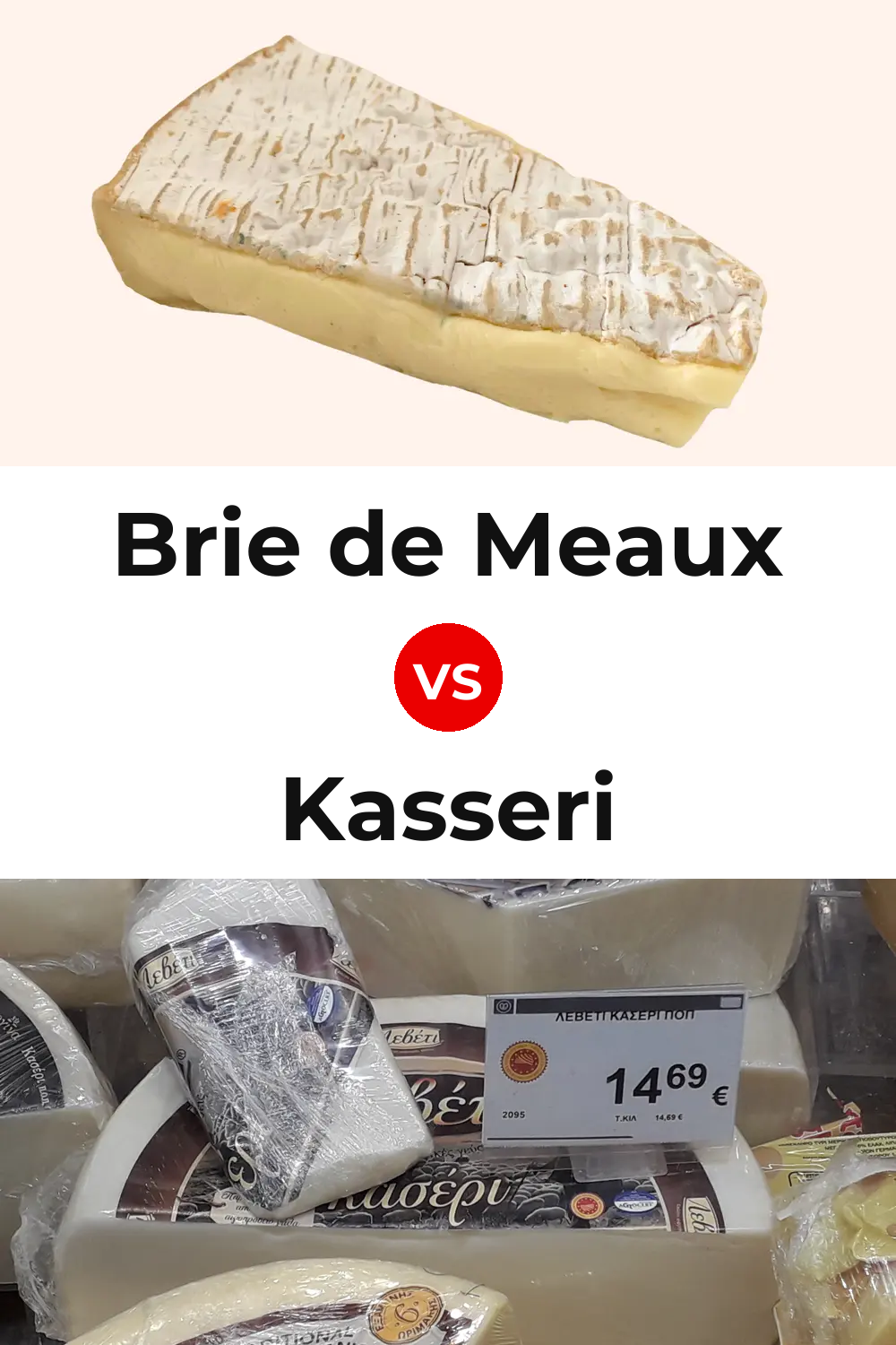 Brie de Meaux Cheese vs Kasseri Cheese Pinterest comparison