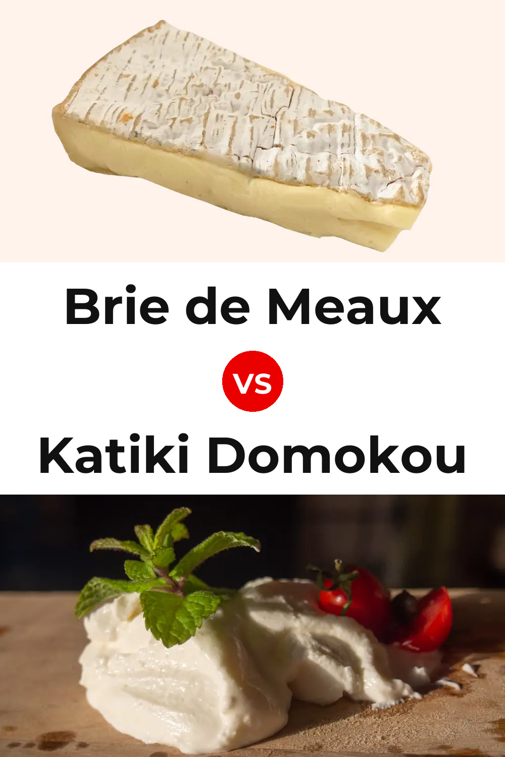 Brie de Meaux Cheese vs Katiki Domokou Cheese Pinterest comparison