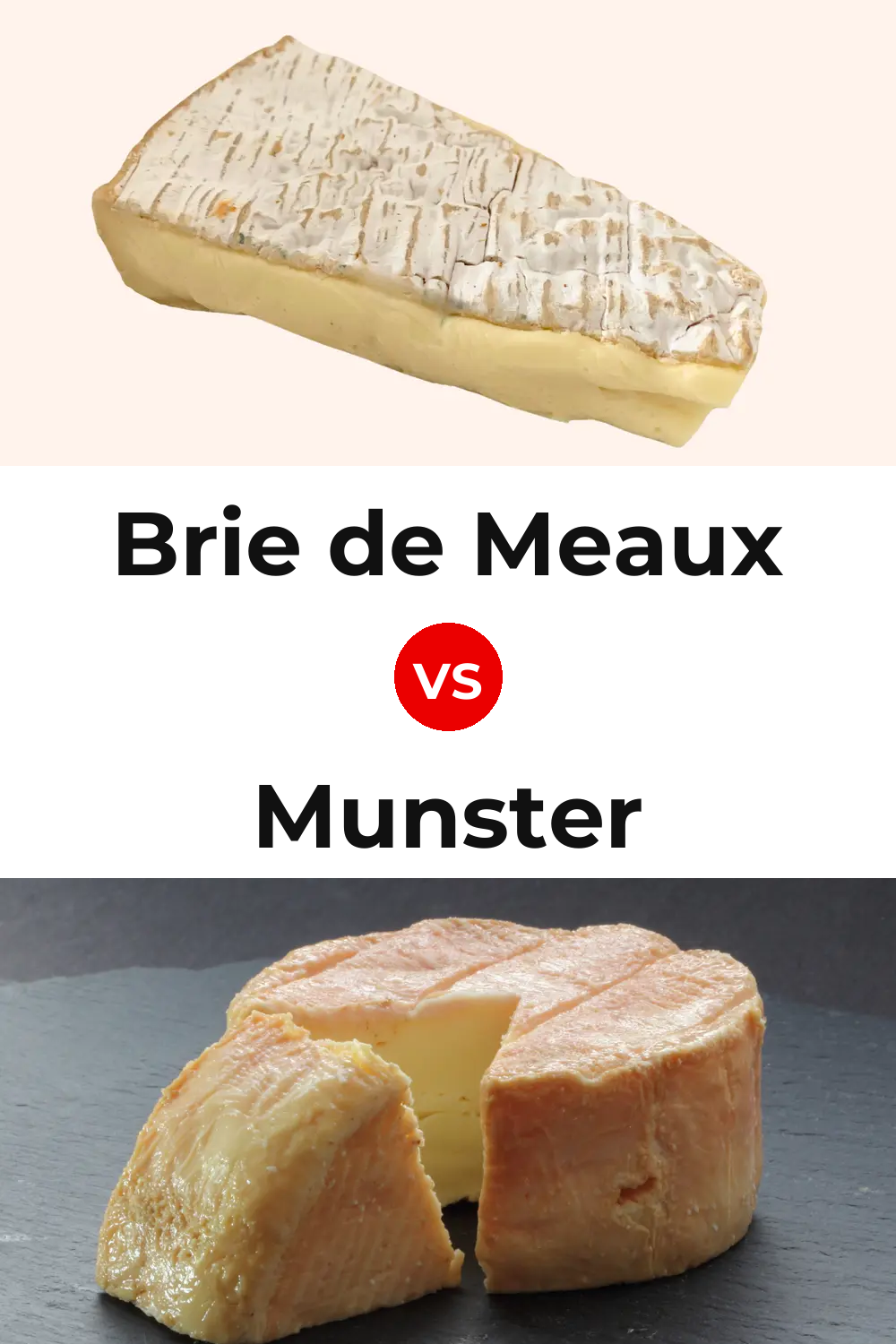 Brie de Meaux Cheese vs Munster Cheese Pinterest comparison