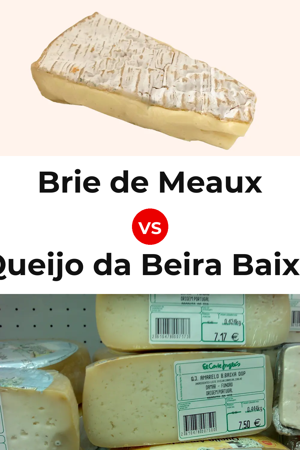 Brie de Meaux Cheese vs Queijo da Beira Baixa Pinterest comparison