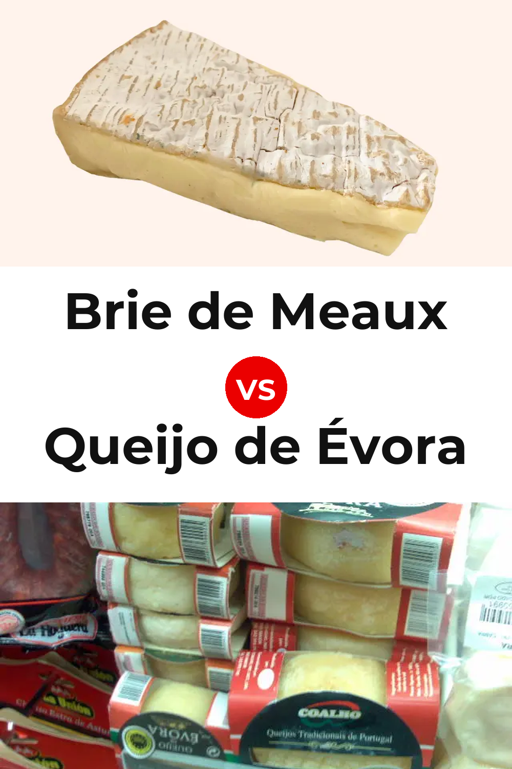 Brie de Meaux Cheese vs Queijo de Évora Pinterest comparison