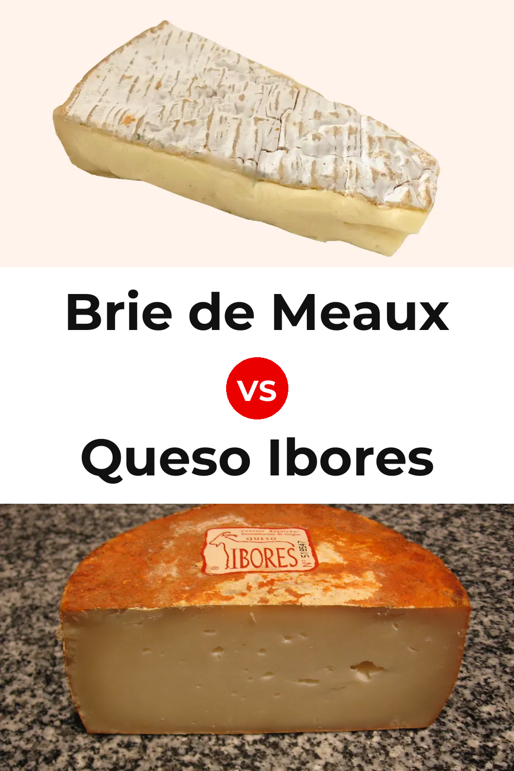 Brie de Meaux Cheese vs Queso Ibores Pinterest comparison