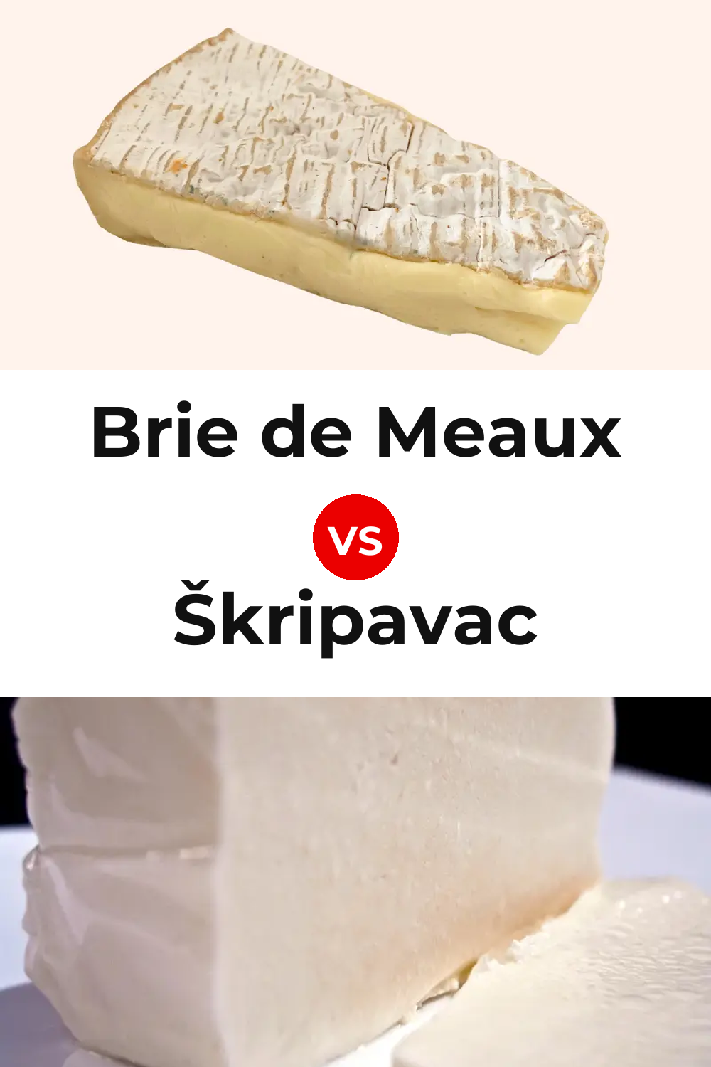 Brie de Meaux Cheese vs Škripavac Cheese Pinterest comparison
