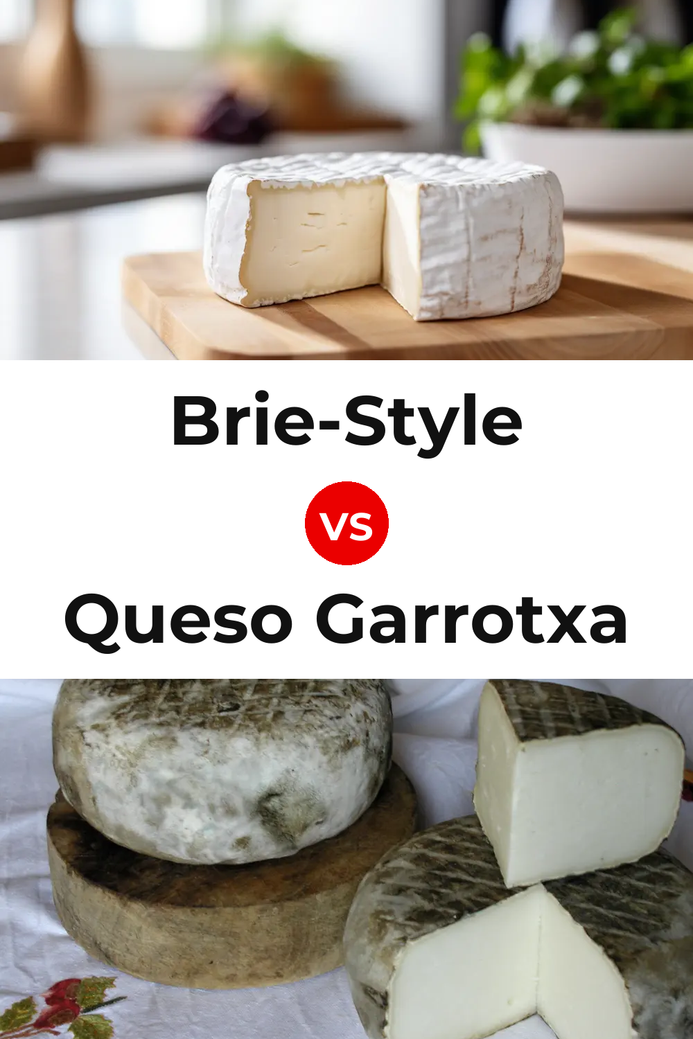 Brie-Style Cheese vs Queso Garrotxa Pinterest comparison