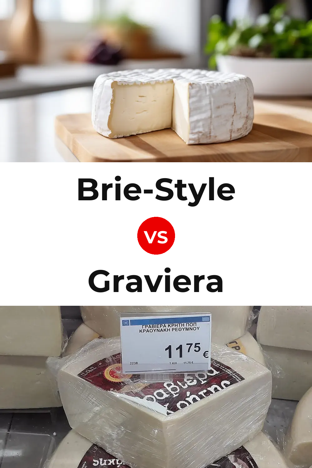Brie-Style Cheese vs Graviera Cheese | Differences, Similarities, Taste ...