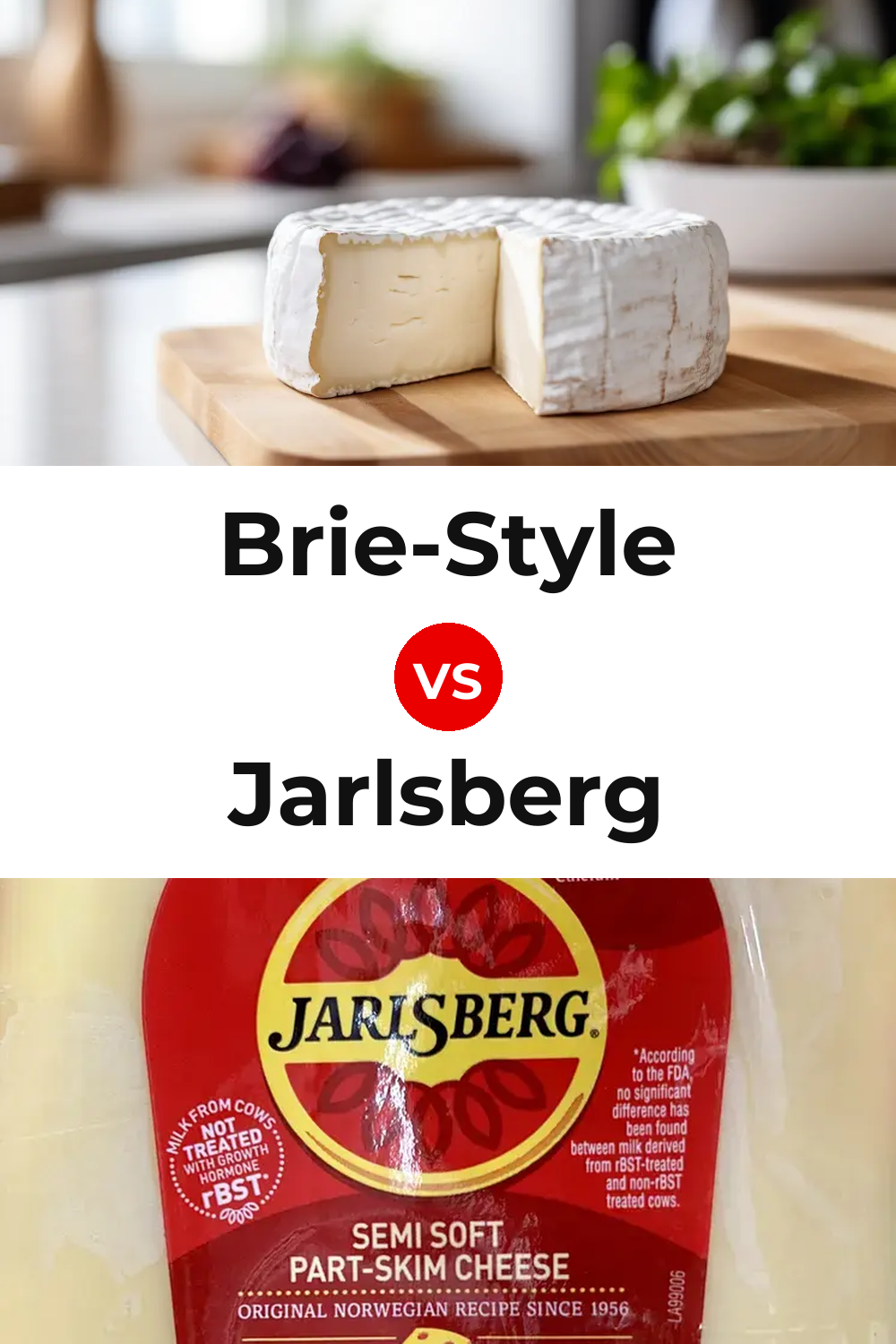 Brie-Style Cheese vs Jarlsberg Cheese Pinterest comparison
