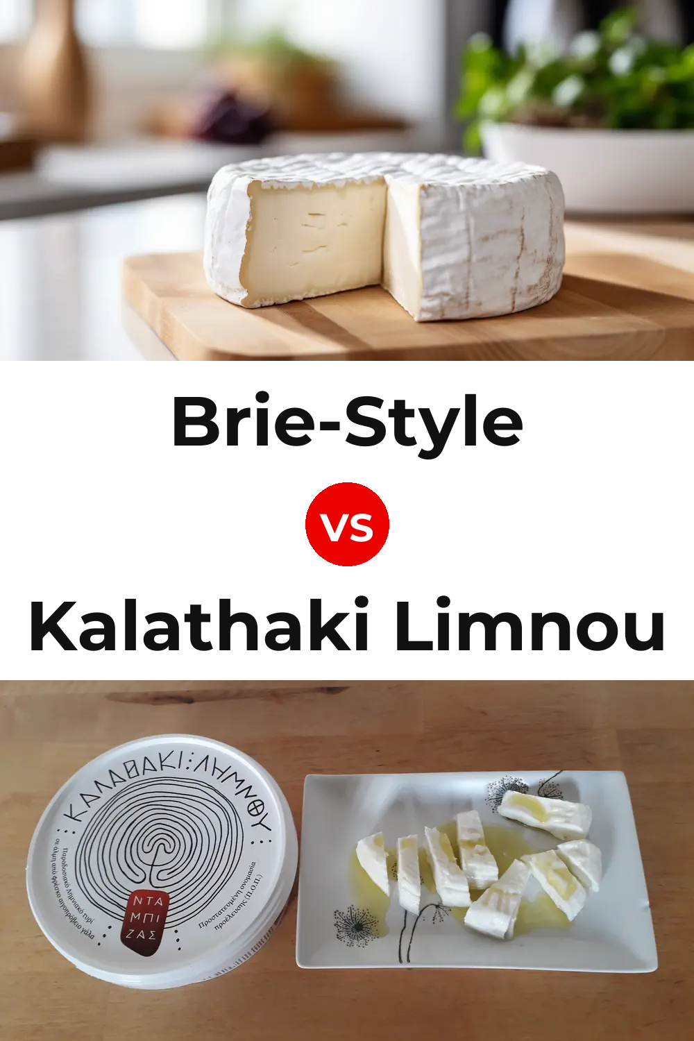 Brie-Style Cheese vs Kalathaki Limnou Cheese Pinterest comparison
